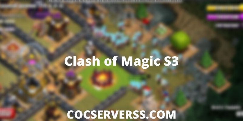 Clash of Magic S3