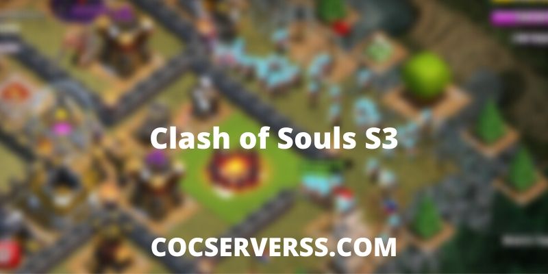 Clash of Souls S3