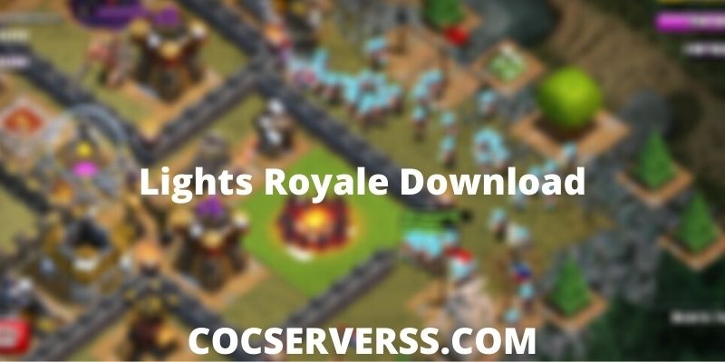 Lights Royale Download